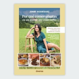 Por qué comer plantas en un mundo que come carne